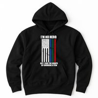 IM No Hero Bu I Had The Honor Of Knowing A Few Hoodie