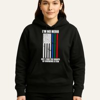 IM No Hero Bu I Had The Honor Of Knowing A Few Hoodie