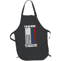 IM No Hero Bu I Had The Honor Of Knowing A Few Apron