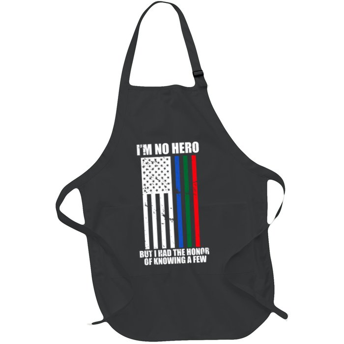 IM No Hero Bu I Had The Honor Of Knowing A Few Apron