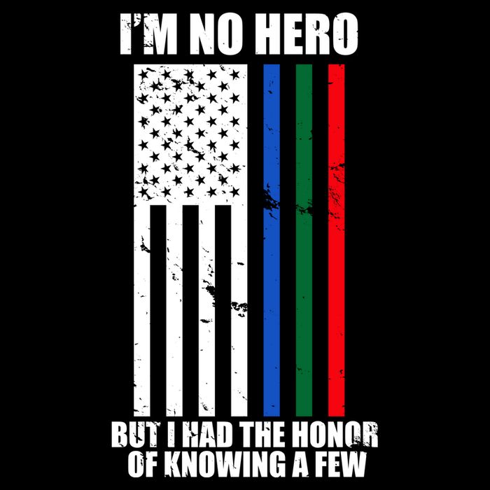 IM No Hero Bu I Had The Honor Of Knowing A Few Tall T-Shirt