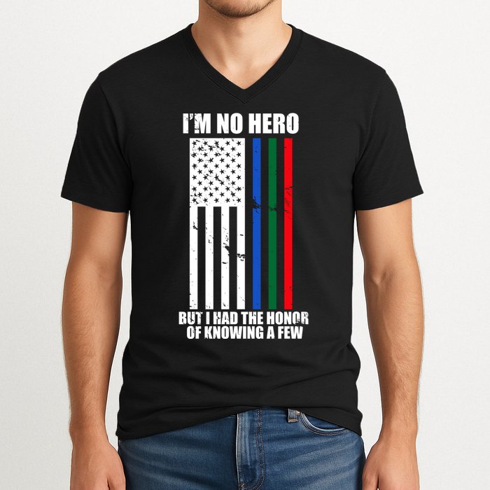 IM No Hero Bu I Had The Honor Of Knowing A Few V-Neck T-Shirt