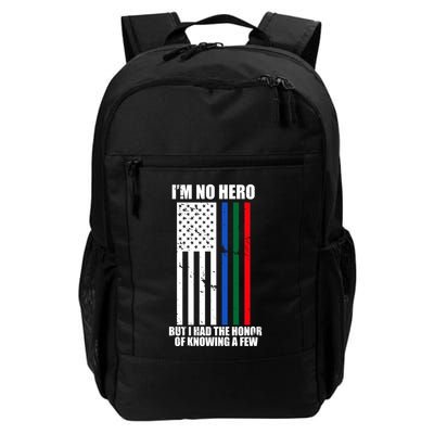 IM No Hero Bu I Had The Honor Of Knowing A Few Daily Commute Backpack