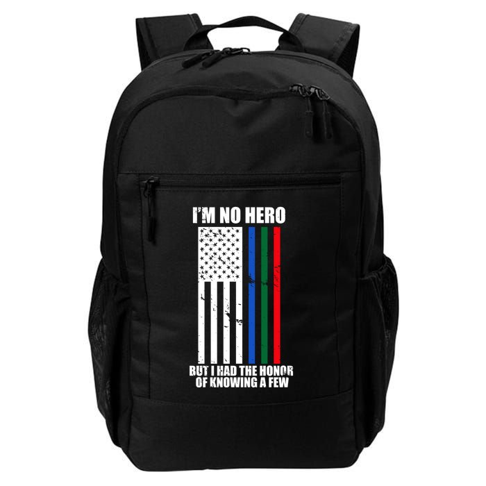 IM No Hero Bu I Had The Honor Of Knowing A Few Backpack