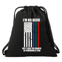 IM No Hero Bu I Had The Honor Of Knowing A Few Drawstring Bag
