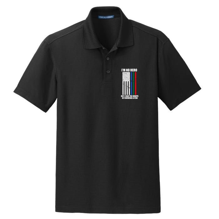 IM No Hero Bu I Had The Honor Of Knowing A Few Dry Zone Grid Polo