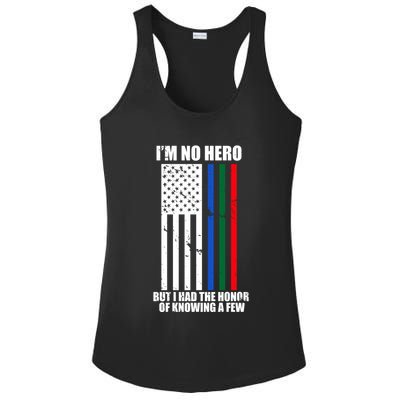 IM No Hero Bu I Had The Honor Of Knowing A Few Ladies PosiCharge Competitor Racerback Tank