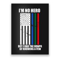 IM No Hero Bu I Had The Honor Of Knowing A Few Poster