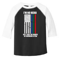 IM No Hero Bu I Had The Honor Of Knowing A Few Toddler Fine Jersey T-Shirt