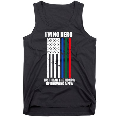 IM No Hero Bu I Had The Honor Of Knowing A Few Tank Top