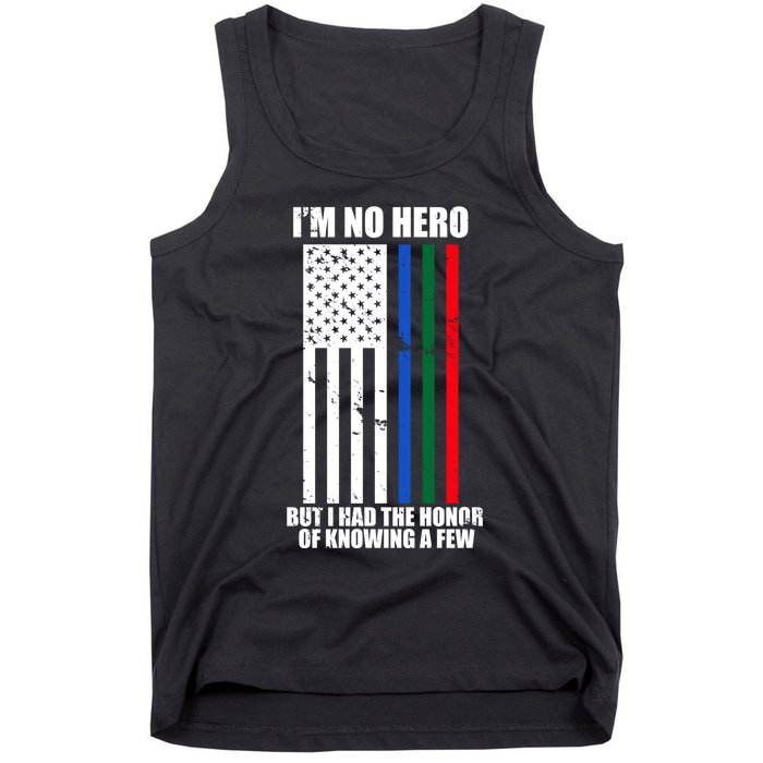 IM No Hero Bu I Had The Honor Of Knowing A Few Tank Top