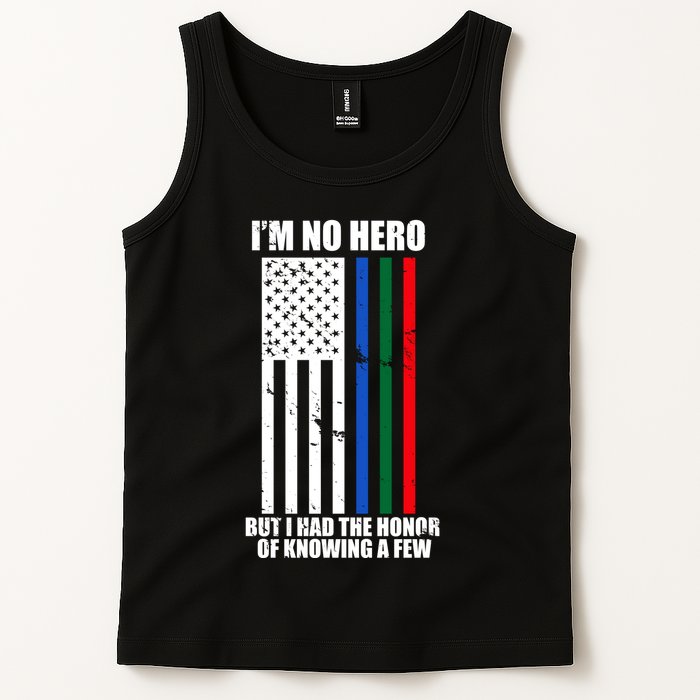 IM No Hero Bu I Had The Honor Of Knowing A Few Tank Top