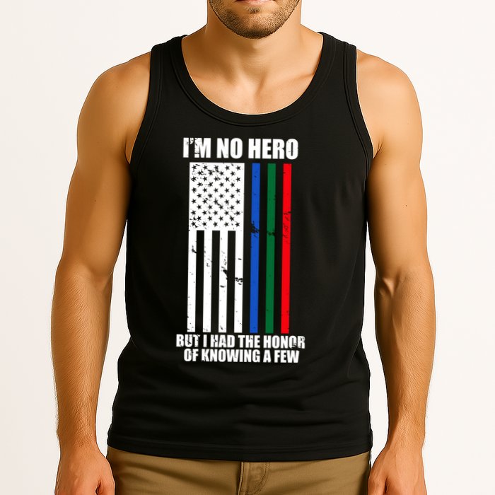 IM No Hero Bu I Had The Honor Of Knowing A Few Tank Top