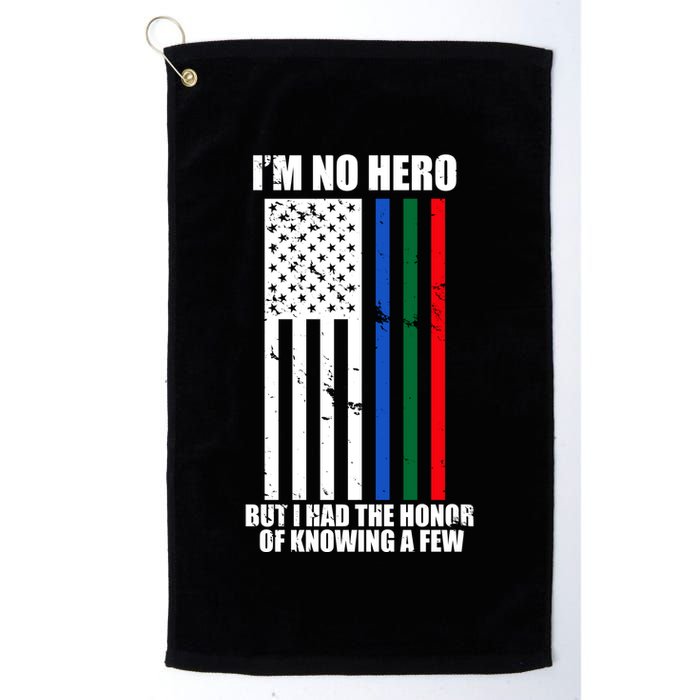 IM No Hero Bu I Had The Honor Of Knowing A Few Golf Towel