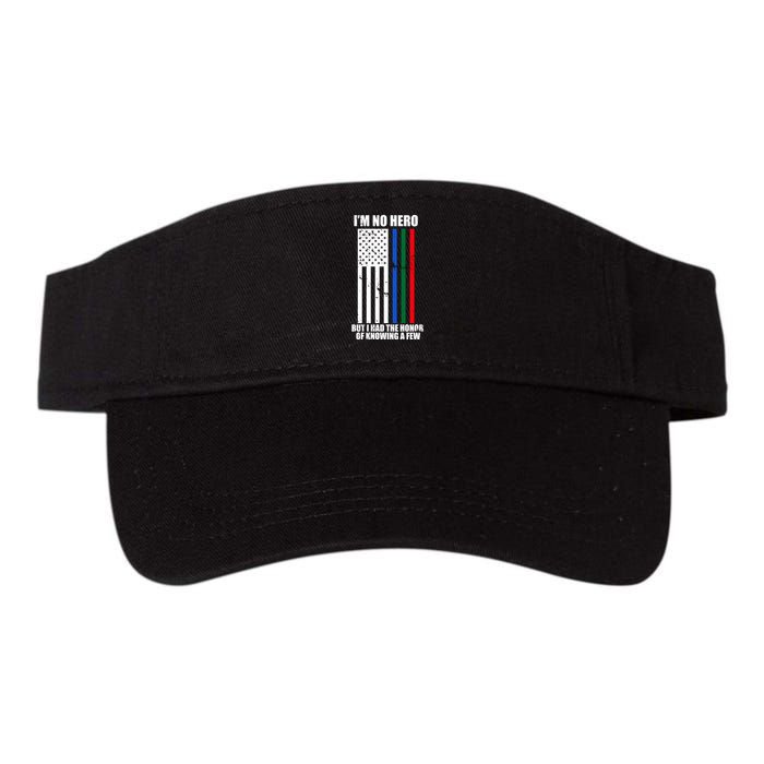 IM No Hero Bu I Had The Honor Of Knowing A Few Visor