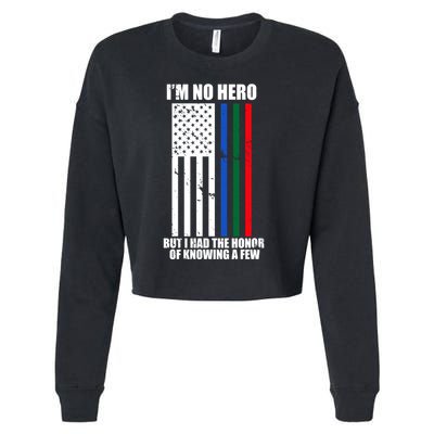 IM No Hero Bu I Had The Honor Of Knowing A Few Cropped Pullover Crew