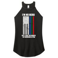 IM No Hero Bu I Had The Honor Of Knowing A Few Women's Perfect Tri Rocker Tank