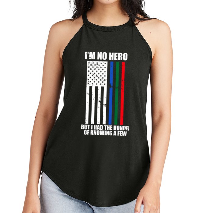 IM No Hero Bu I Had The Honor Of Knowing A Few Women's Perfect Tri Rocker Tank