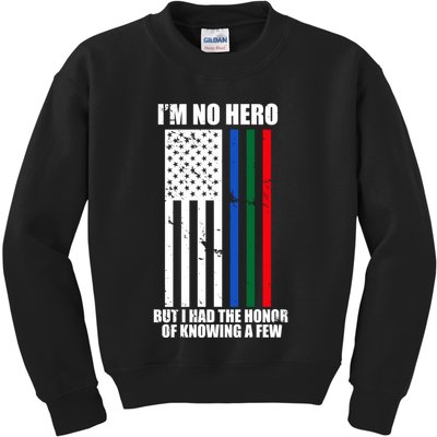 IM No Hero Bu I Had The Honor Of Knowing A Few Kids Sweatshirt