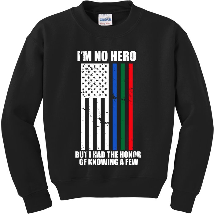 IM No Hero Bu I Had The Honor Of Knowing A Few Kids Sweatshirt