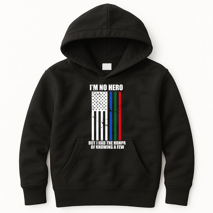 IM No Hero Bu I Had The Honor Of Knowing A Few Kids Hoodie