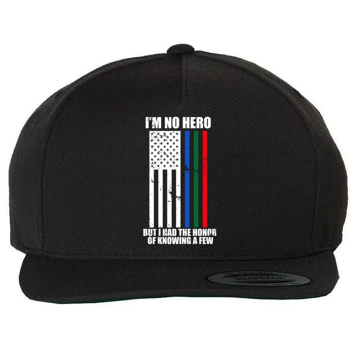 IM No Hero Bu I Had The Honor Of Knowing A Few Wool Snapback Cap