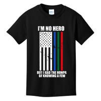 IM No Hero Bu I Had The Honor Of Knowing A Few Kids T-Shirt