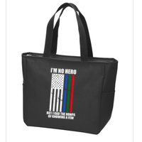 IM No Hero Bu I Had The Honor Of Knowing A Few Zip Tote Bag