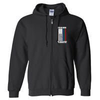 IM No Hero Bu I Had The Honor Of Knowing A Few Full Zip Hoodie