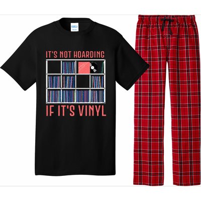 ItS Not Hoarding If ItS Vinyl Vinyl Records Lover Pajama Set