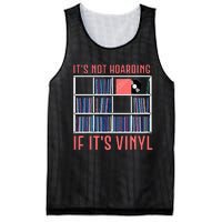 ItS Not Hoarding If ItS Vinyl Vinyl Records Lover Mesh Reversible Basketball Jersey Tank