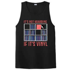 ItS Not Hoarding If ItS Vinyl Vinyl Records Lover PosiCharge Competitor Tank