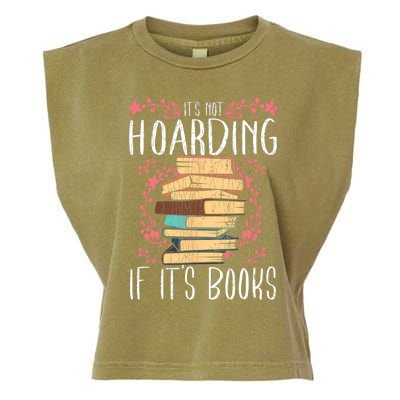 Its Not Hoarding If Its Books Hoarder Bookish Book Lovers Garment-Dyed Women's Muscle Tee