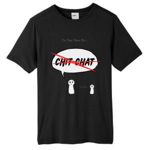 “I’M Not Here To Chit Chat” Funny Sarcastic Motivational Tall Fusion ChromaSoft Performance T-Shirt