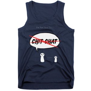 “I’M Not Here To Chit Chat” Funny Sarcastic Motivational Tank Top