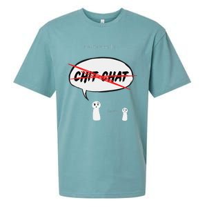 “I’M Not Here To Chit Chat” Funny Sarcastic Motivational Sueded Cloud Jersey T-Shirt