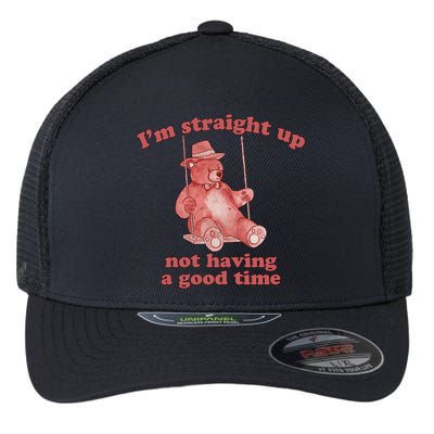 I'm Not Having A Good Time Bear Meme – Funny Bear, Relatable Humor Flexfit Unipanel Trucker Cap