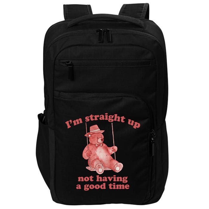 I'm Not Having A Good Time Bear Meme – Funny Bear, Relatable Humor Impact Tech Backpack