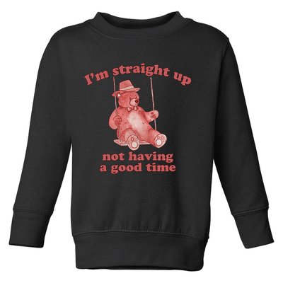 I'm Not Having A Good Time Bear Meme – Funny Bear, Relatable Humor Toddler Sweatshirt