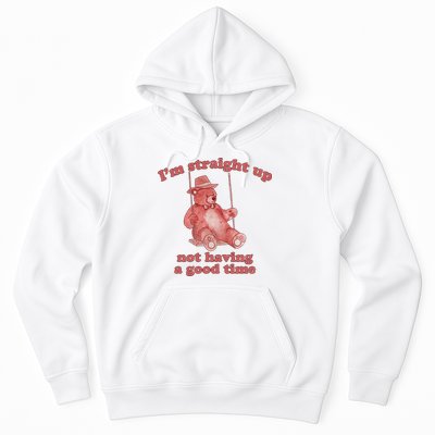 I'm Not Having A Good Time Bear Meme – Funny Bear, Relatable Humor Hoodie