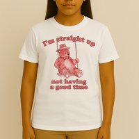 I'm Not Having A Good Time Bear Meme – Funny Bear, Relatable Humor T-Shirt