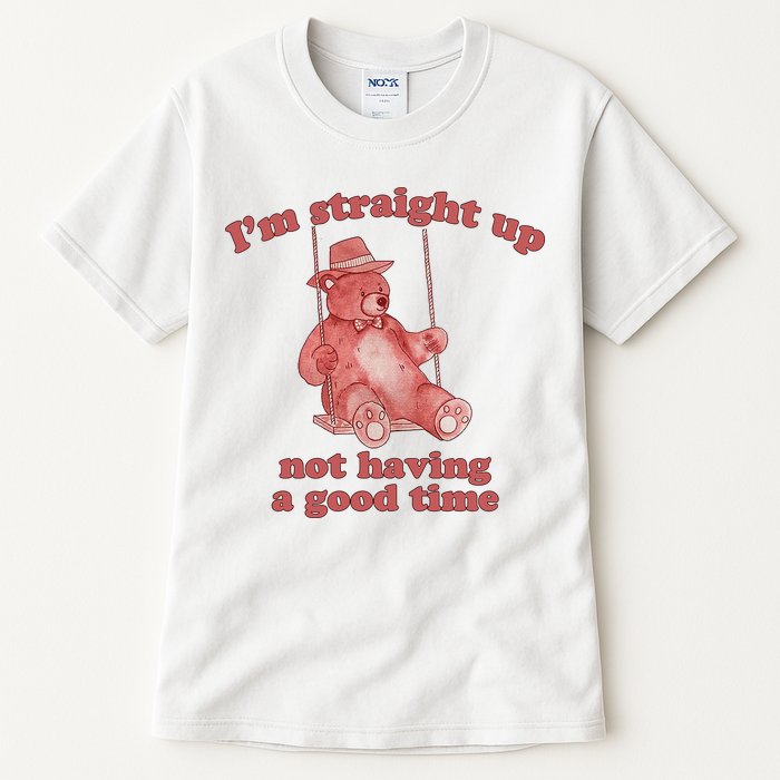 I'm Not Having A Good Time Bear Meme – Funny Bear, Relatable Humor Tall T-Shirt