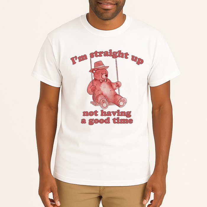 I'm Not Having A Good Time Bear Meme – Funny Bear, Relatable Humor Tall T-Shirt