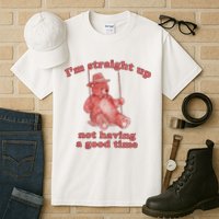 I'm Not Having A Good Time Bear Meme – Funny Bear, Relatable Humor Tall T-Shirt