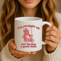 I'm Not Having A Good Time Bear Meme – Funny Bear, Relatable Humor Mug