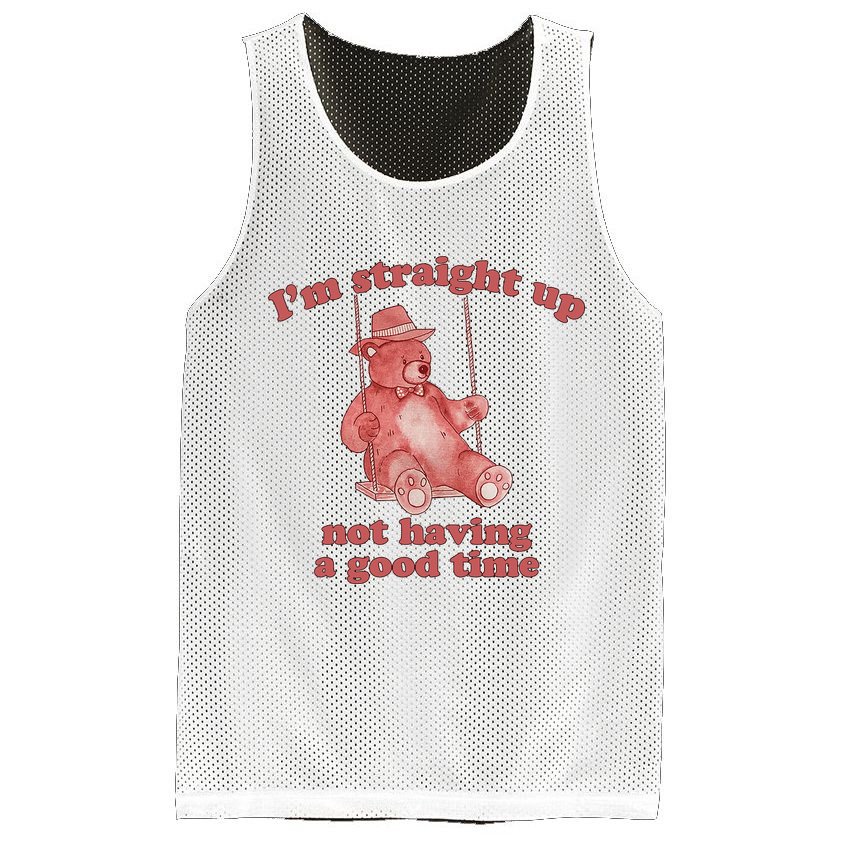 I'm Not Having A Good Time Bear Meme – Funny Bear, Relatable Humor Mesh Reversible Basketball Jersey Tank