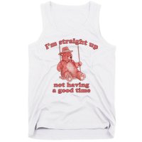 I'm Not Having A Good Time Bear Meme – Funny Bear, Relatable Humor Tank Top