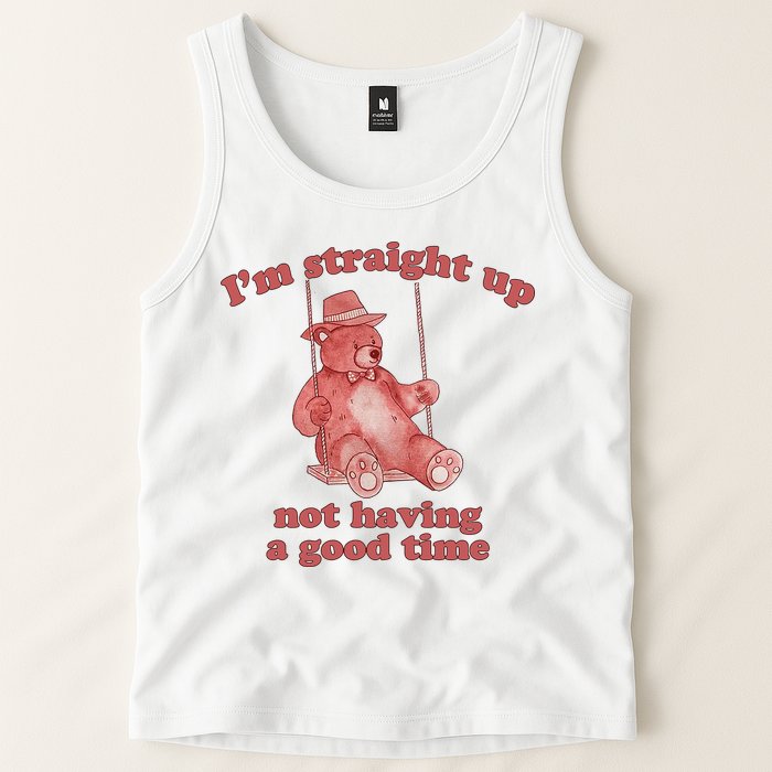 I'm Not Having A Good Time Bear Meme – Funny Bear, Relatable Humor Tank Top