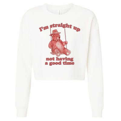 I'm Not Having A Good Time Bear Meme – Funny Bear, Relatable Humor Cropped Pullover Crew