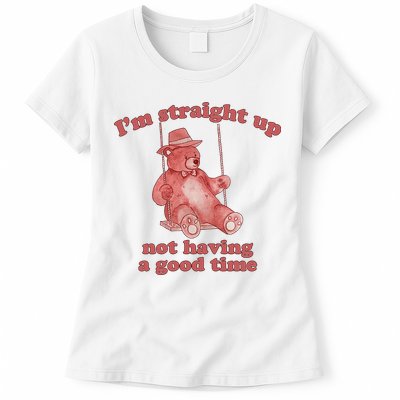 I'm Not Having A Good Time Bear Meme – Funny Bear, Relatable Humor Womens T-Shirt